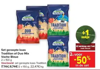 Carrefour Set geraspte kaas Tradition of Duo Mix Vache Bleue aanbieding