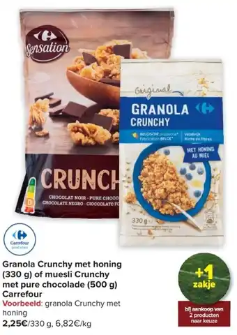 Carrefour Granola Crunchy met honing (330g) of muesli Crunchy met pure chocolade (500g) Carrefour aanbieding