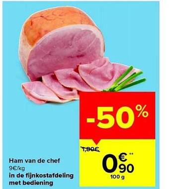 Carrefour Ham van de chef aanbieding