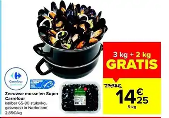 Carrefour Zeeuwse mosselen super aanbieding