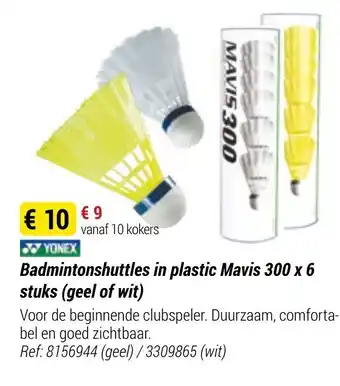Decathlon Yonex badmintonshuttles in plastic mavis 300x6 stuks (geel of wit) Ref. 8156944 aanbieding