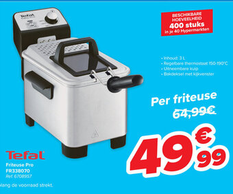 Carrefour Tefal Friteuse Pro FR338070 Ref: 6708957 aanbieding