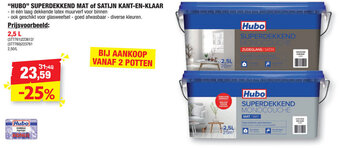 Hubo Hubo Superdekkend Mat of Satijn Kant-en-klaar aanbieding