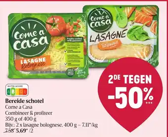 Delhaize Come a Casa Bereide schotel 350g of 400g aanbieding
