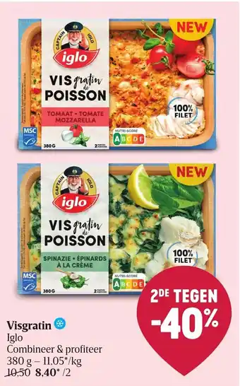 Delhaize Iglo Visgratin Combineer & profiteer 380g aanbieding