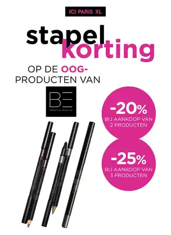 ICI PARIS XL BE Creative Make Up Bij aankoop van 2 Producten aanbieding