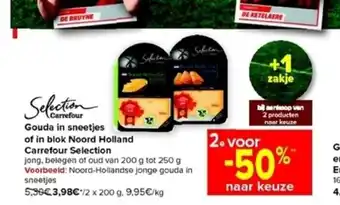 Selection Carrefour Gouda in Sneetjes of in Blok Noord Holland