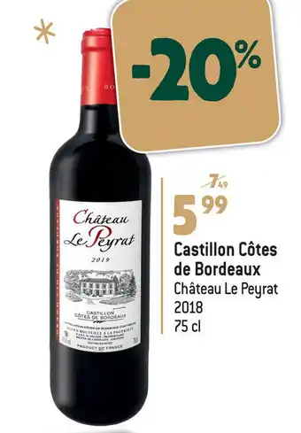 Louis Delhaize Castillon Cotes de Bordeaux Chateau Le Peyrat 2018 75cl aanbieding