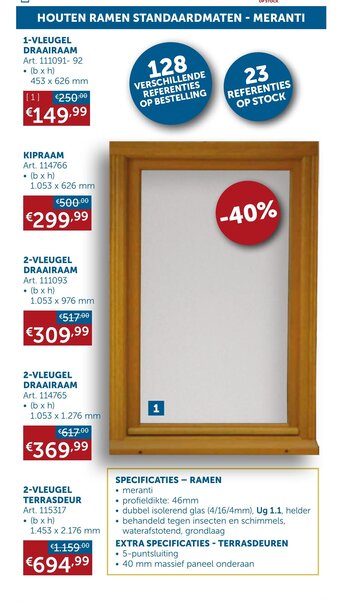 Zelfbouwmarkt Houten Ramen Standaardmaten - Meranti 1-Vleugel Draairaam Art. 111091-92 aanbieding