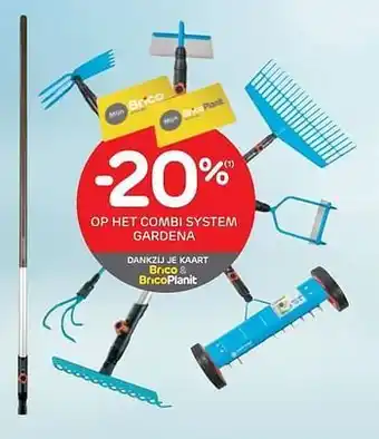 Brico -20% op het combi system gardena aanbieding