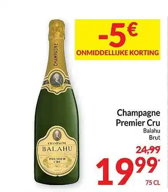 Intermarché Champagne premier cru balahu brut aanbieding