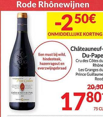 Intermarché Châteauneuf-du-pape cru des côtes du rhône les granges du prince guillaume rood aanbieding
