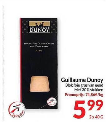 Intermarché Guillaume dunoy blok foie gras van eend aanbieding