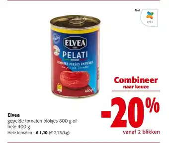 Colruyt Elvea gepelde tamaten blokjes 800g of hele 400g aanbieding