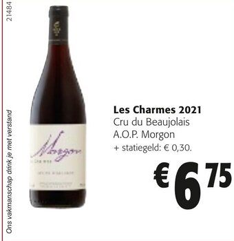 Colruyt Les Charmes 2021 Cru Du Beaujolais A.O.P. Morgon aanbieding