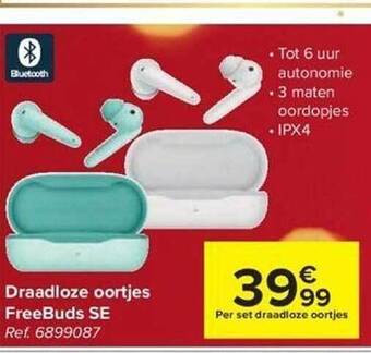 Carrefour Draadloze oortjes freebuds se aanbieding