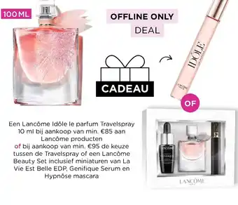 ICI PARIS XL Lancôme Idôle le Parfum Travelspray 10ml Bij aankoop van min €95 de Keuze Travelspray of Beauty Set aanbieding