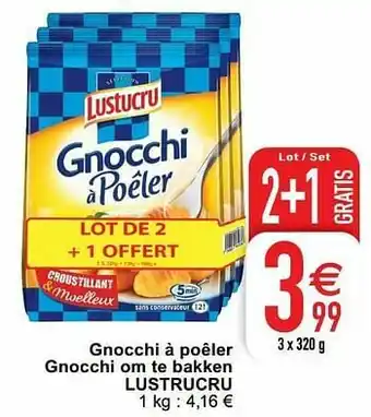 Cora Gnocchi à poêler gnocchi om te bakken lustrucru aanbieding