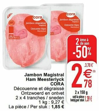 Cora Jambon magistral ham meesterlyck cora aanbieding