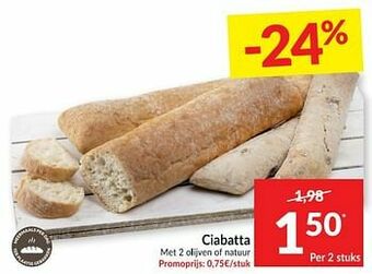 Intermarché Ciabatta met 2 olijven of natuur aanbieding