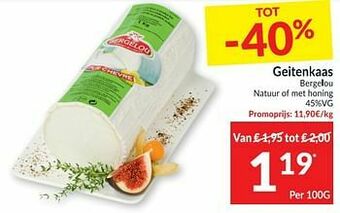 Intermarché Geitenkaas bergelou natuur of met honing aanbieding