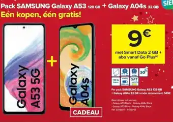 Carrefour Pack Samsung Galaxy A53 128GB + Galaxy A04s 32GB Met Smart Data 2GB + Abo Vanaf Go Plus aanbieding