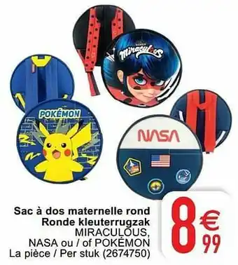 Cora Sac à dos maternelle rond ronde kleuterrugzak miraculous, nasa ou - of pokémon aanbieding