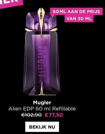 ICI PARIS XL Mugler Alien EDP 60ml refillable aanbieding