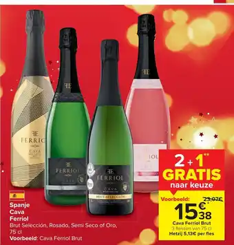 Carrefour Spanje cava ferriol 75cl 2+1 gratis aanbieding