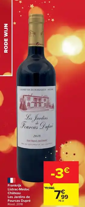 Carrefour Frankrijk listrac-medoc chateau les jardins de fourcas dupre 75cl aanbieding