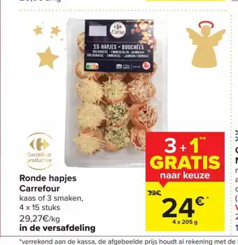 Carrefour Ronde hapjes 4x205g 3+1 gratis aanbieding