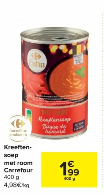 Carrefour Kreeften soep met room carrefour aanbieding
