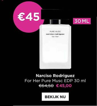 ICI PARIS XL Narciso rodriguez for her pure musc edp 30ml aanbieding