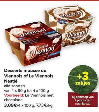 Carrefour Desserts mousse de viennois of le viennois nestlé aanbieding