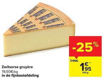 Carrefour Zwitserse gruyère aanbieding