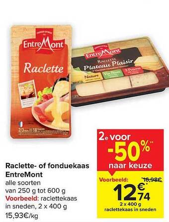 Carrefour Raclette of fonduekaas entremont aanbieding