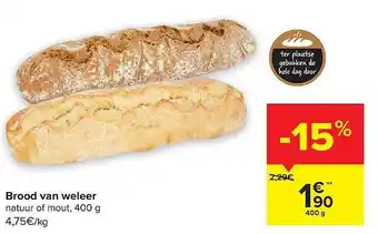 Carrefour Brood van weleer aanbieding