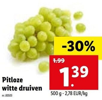 Lidl Pitloze witte druiven 500g aanbieding