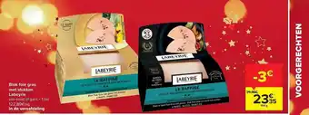 Carrefour Blok foie gras met stukken labeyrie aanbieding