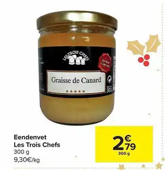 Carrefour Eendenvet les trois chefs aanbieding