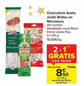 Carrefour Charcuterie aoste, justin bridou en marcassou aanbieding