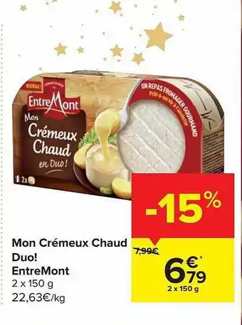 Carrefour Mon crémeux chaud duo! entremont aanbieding
