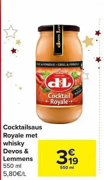 Carrefour Cocktailsaus royale met whisky devos & lemmens aanbieding