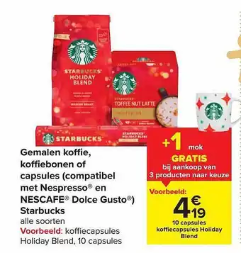 Carrefour Gemalen koffie, koffiebonen of capsules (compatibel met nespresso en nescafé dolce gusto) starbucks aanbieding