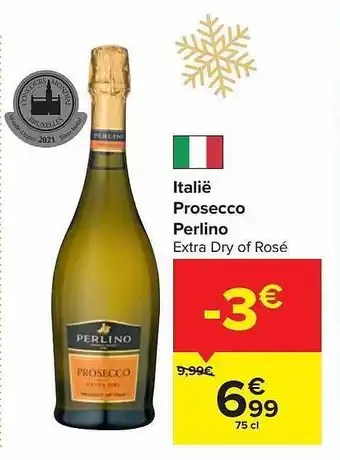 Carrefour Prosecco perlino extra dry of rosé aanbieding