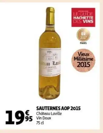 Auchan Chateau Laville Vin Doux Sauternes AOP 2015 75 cl aanbieding