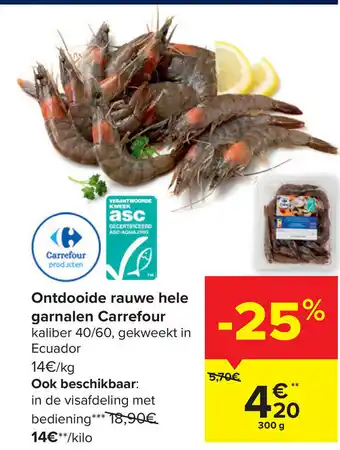 Carrefour Ontdooise Rauwe Hele Garnalen Carrefour 300g aanbieding
