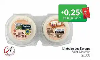 Intermarché Itinéraire des saveurs saint-marcelin aanbieding