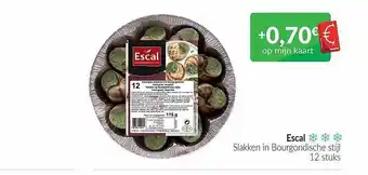 Intermarché Escal slakken in bourgondische stijl 12 stuks aanbieding