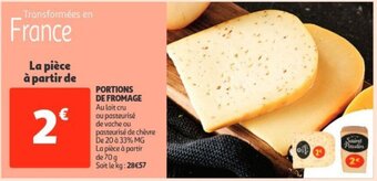 Auchan Portions De Fromage La piece a partir de 70g aanbieding